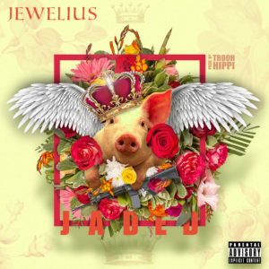 Jewelius - Jaded (Explicit)